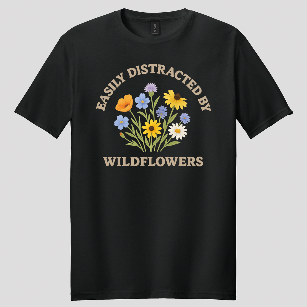 Easily Distracted By Wildflowers T-shirt