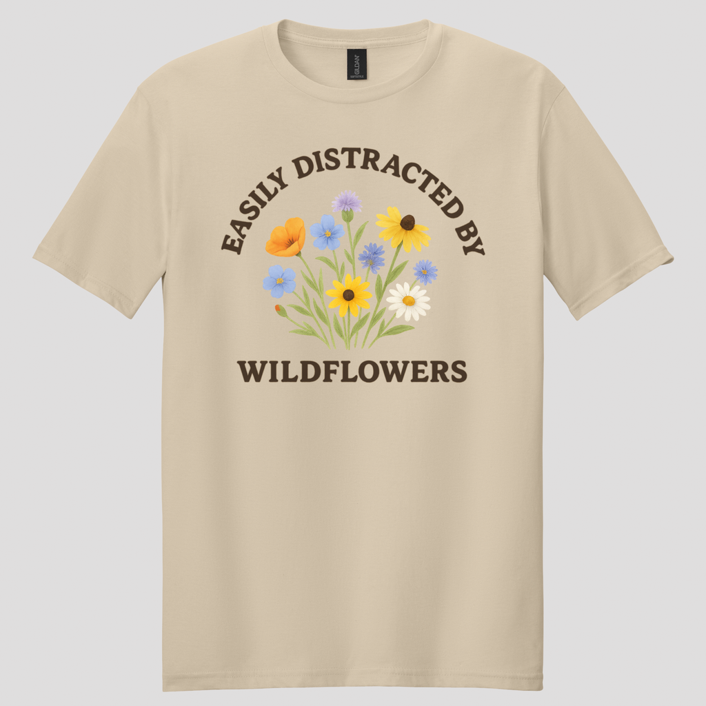 Easily Distracted By Wildflowers T-shirt