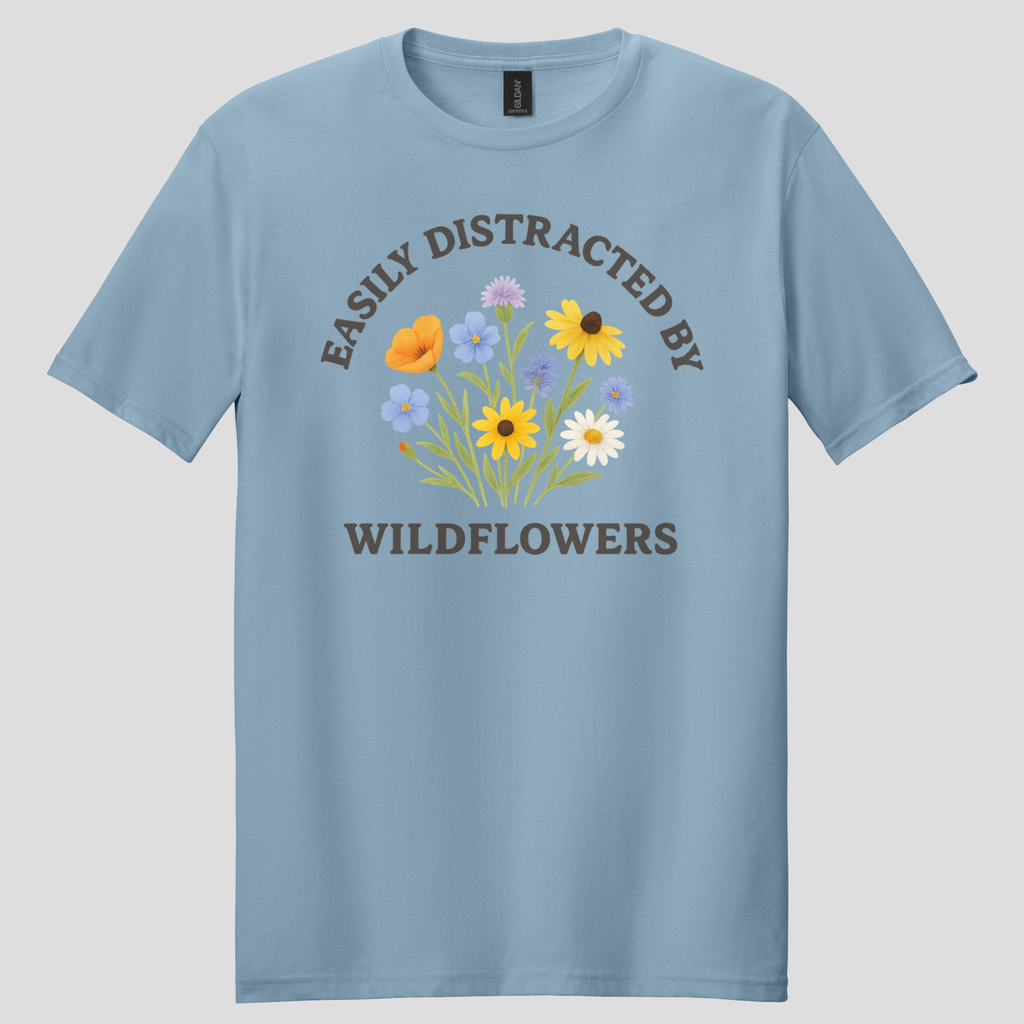 Easily Distracted By Wildflowers T-shirt