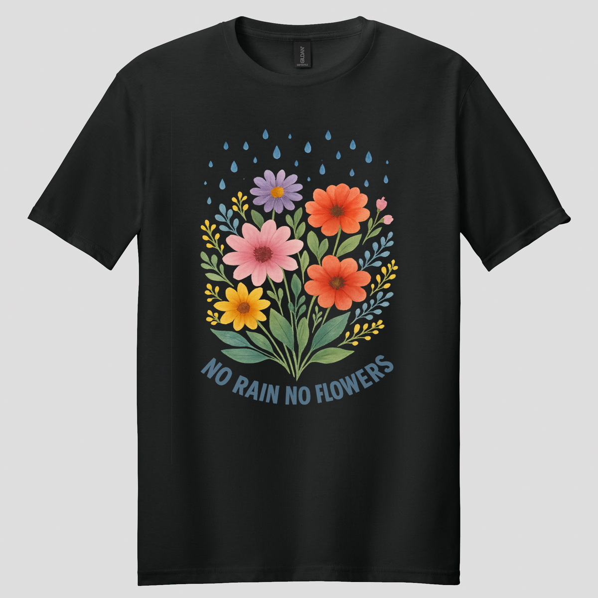 No Rain, No Flowers T-shirt