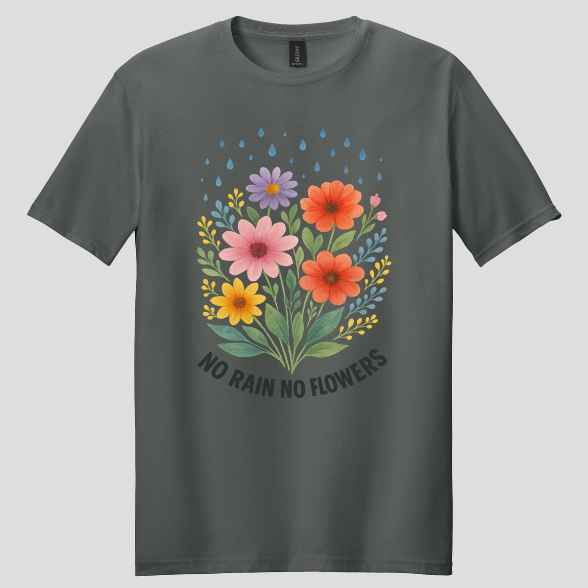 No Rain, No Flowers T-shirt