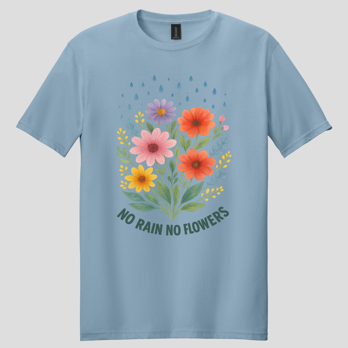 No Rain, No Flowers T-shirt