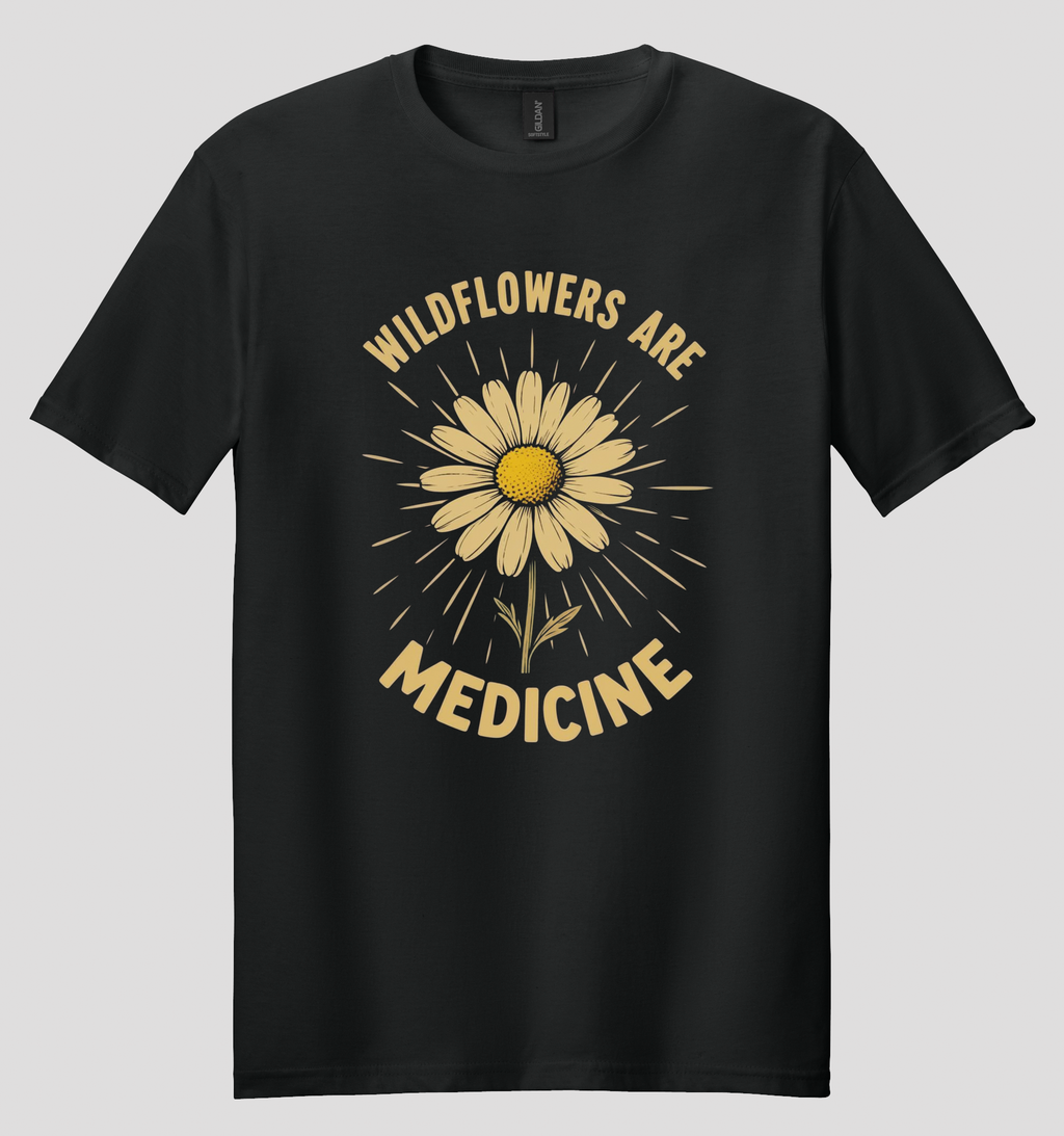 Wildflowers Are Medicine T-shirt