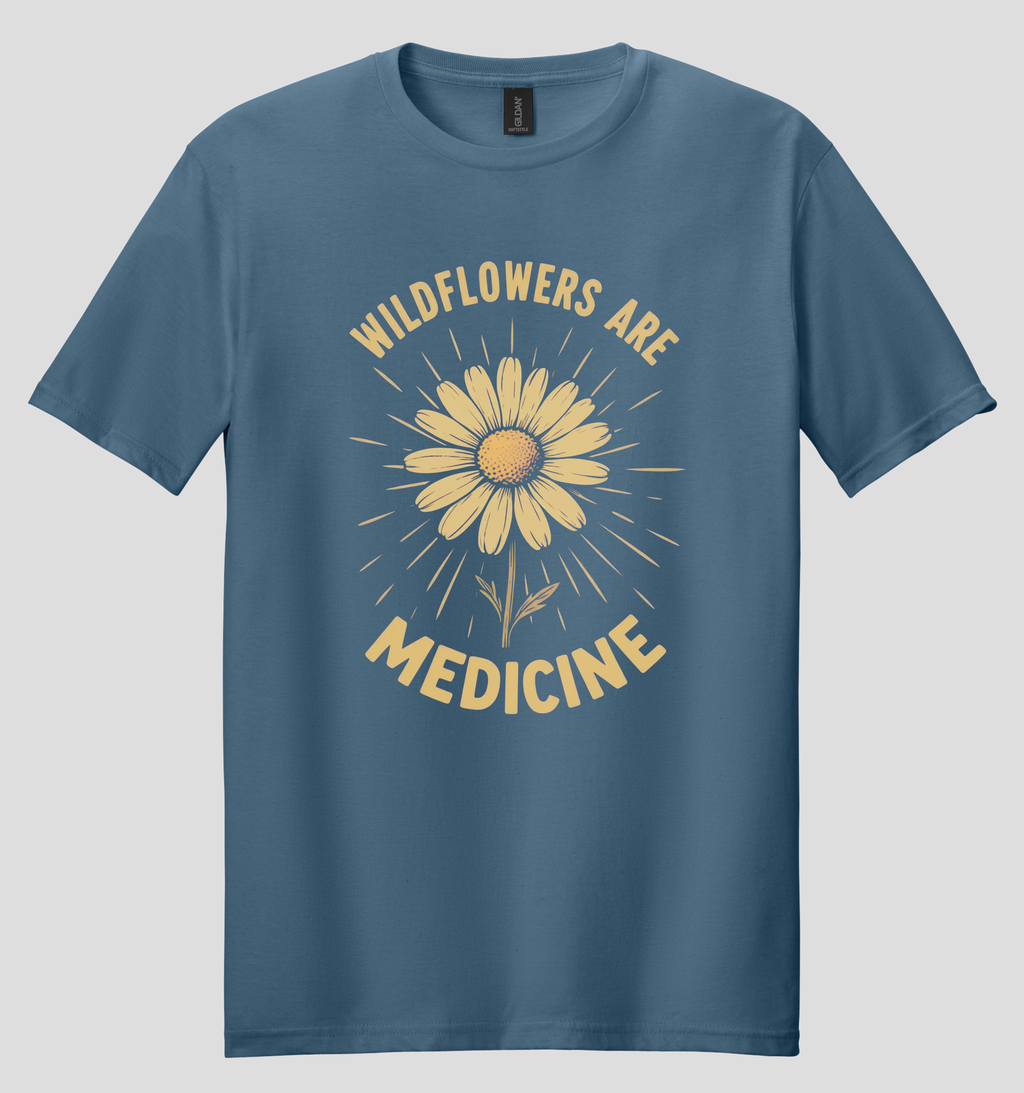 Wildflowers Are Medicine T-shirt
