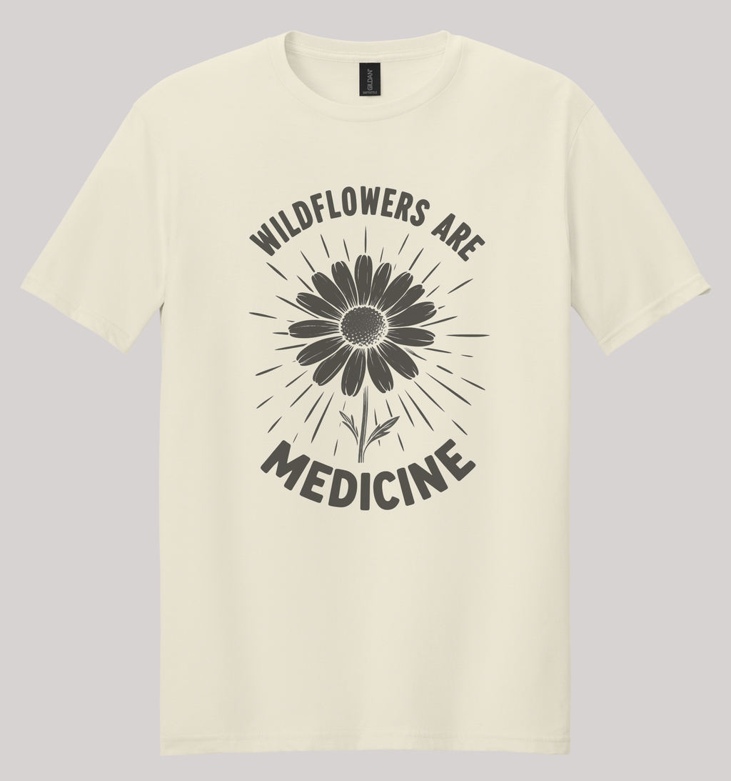Wildflowers Are Medicine T-shirt