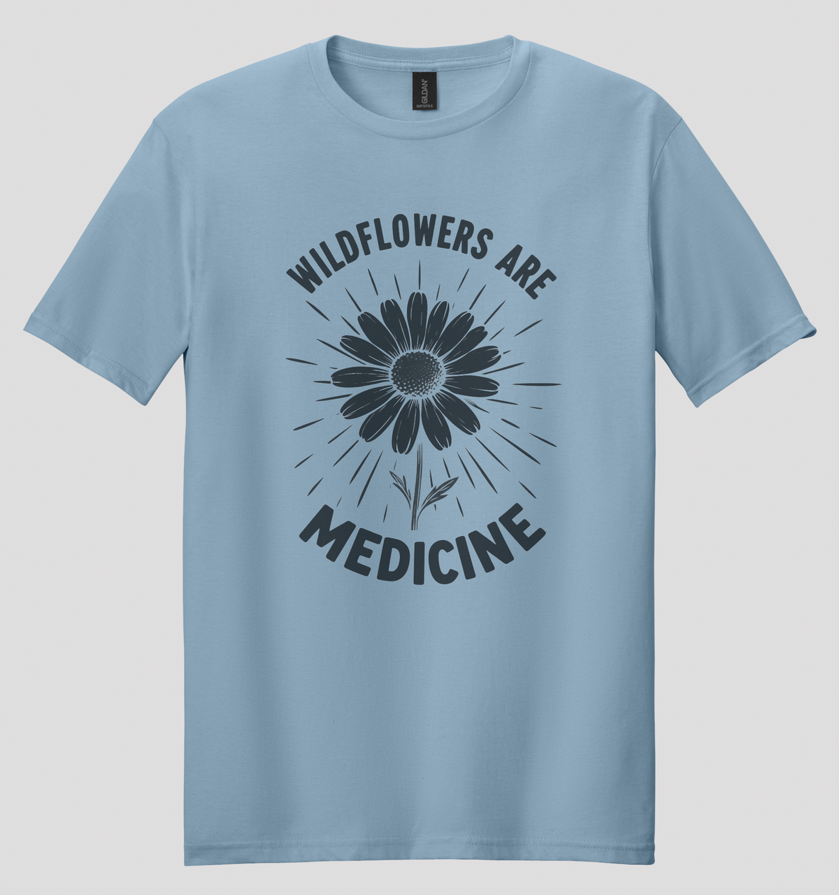 Wildflowers Are Medicine T-shirt